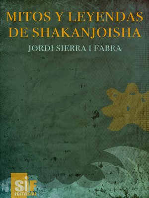 cover image of Mitos y leyendas de Shakanjoisha